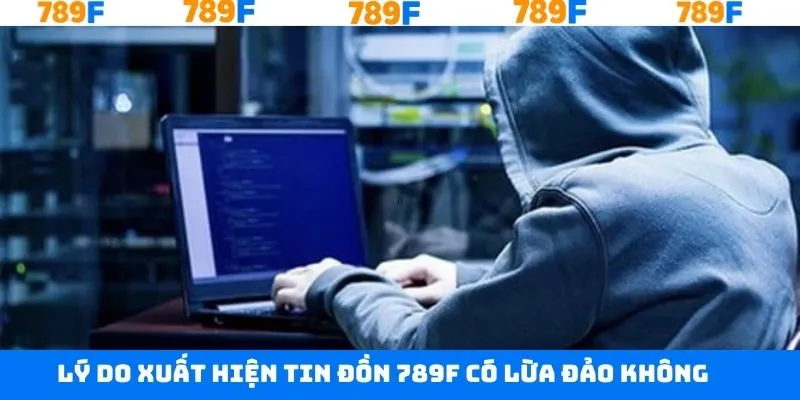 Thủ Thuật Chơi Bài 3 Cây Để Tối Ưu Tỷ Lệ Thắng Tại 789F 1 Lý do xuất hiện nghi ngờ 789F có lừa đảo không